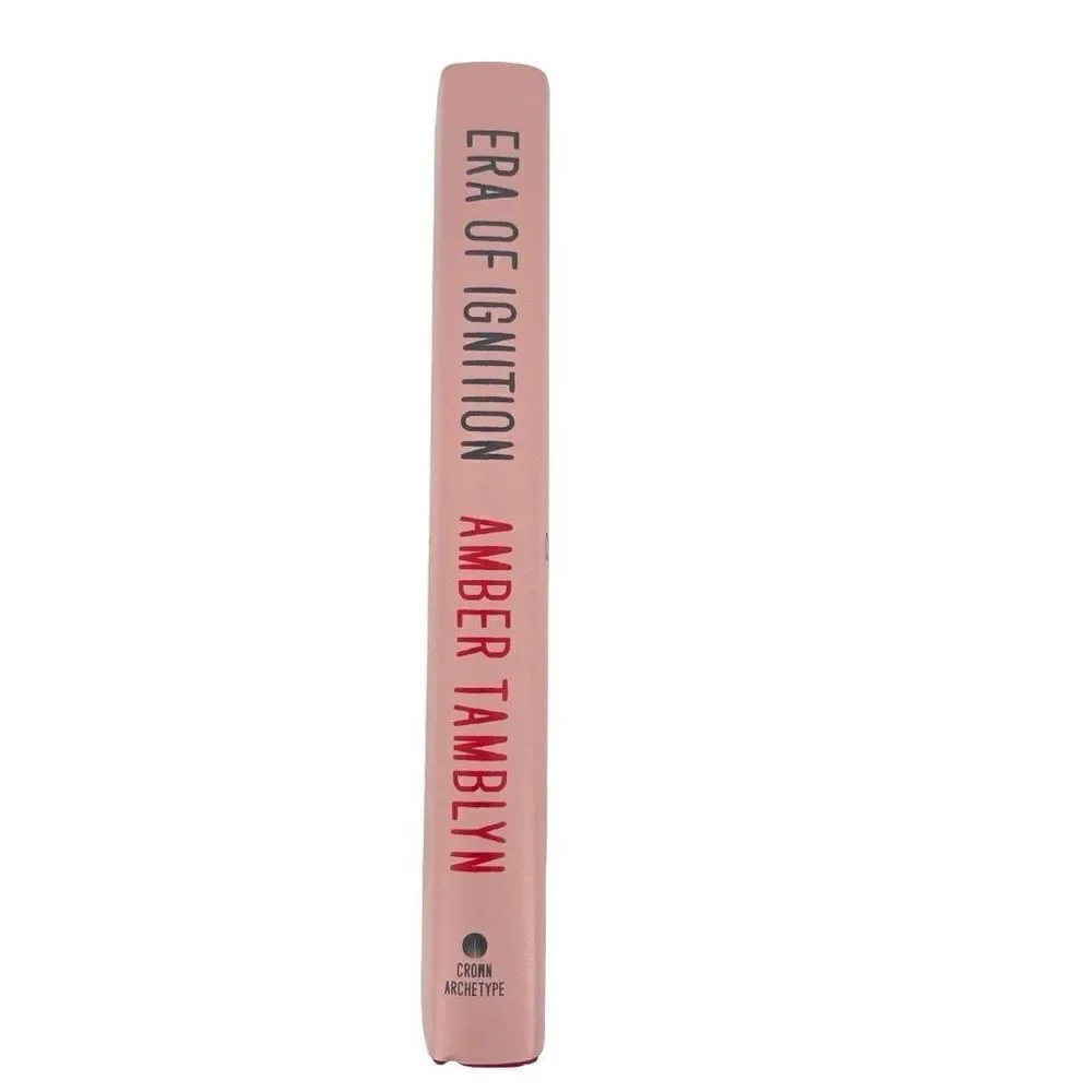 Era of Ignition: Coming of Age in a Time of Rage and Revolution by Amber Tamblyn